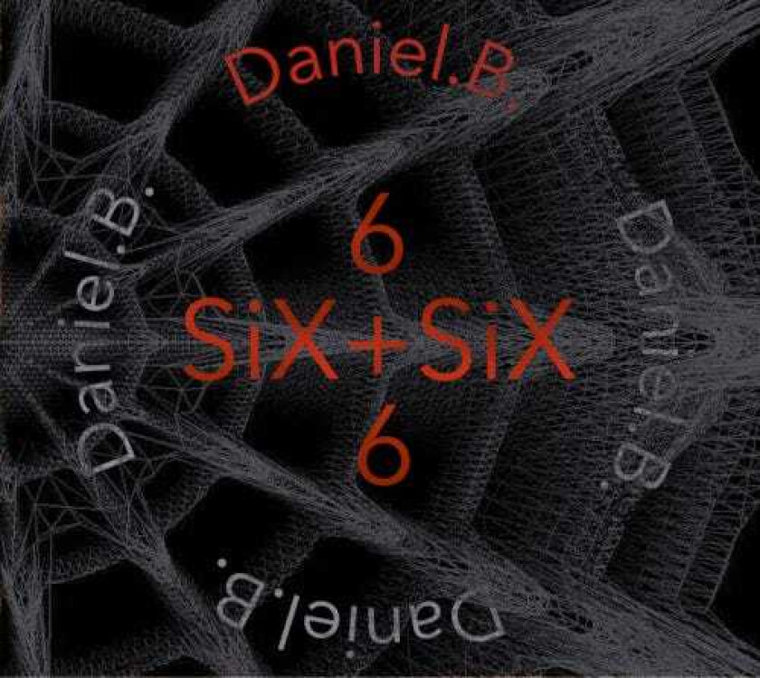 Daniel B. (Front 242) Six + Six CD