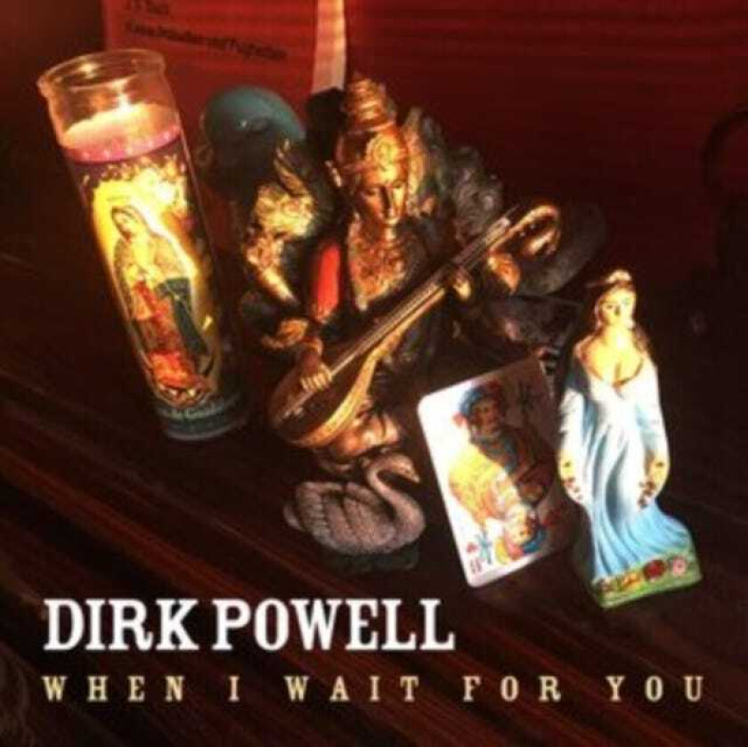 Dirk Powell When I Wait For You CD