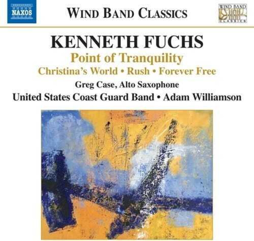 United States Coast Guard Band, Adam Williamson, Kenneth Fuchs K. Fuchs: Point Of Tranquility CD