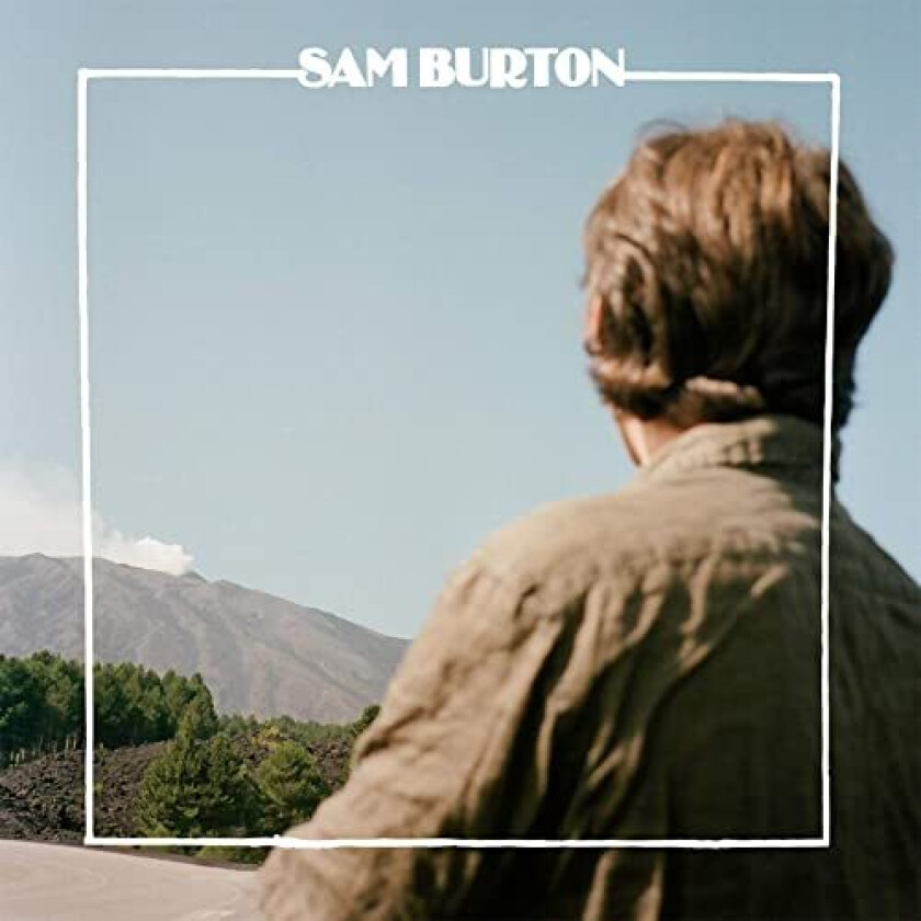 Sam Burton Nothing Touches Me LP/Vinyl