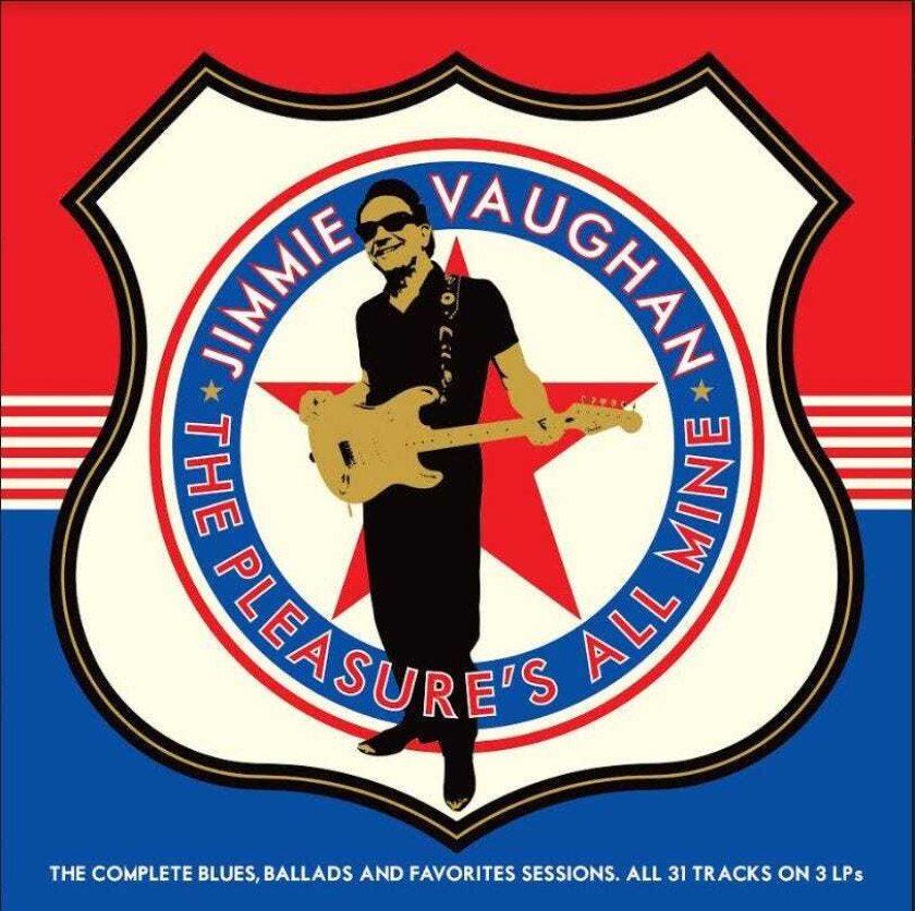 Jimmie Vaughan The Pleasure's All Mine: The Complete Blues, Ballads And Favorites Sessions LP/Vinyl
