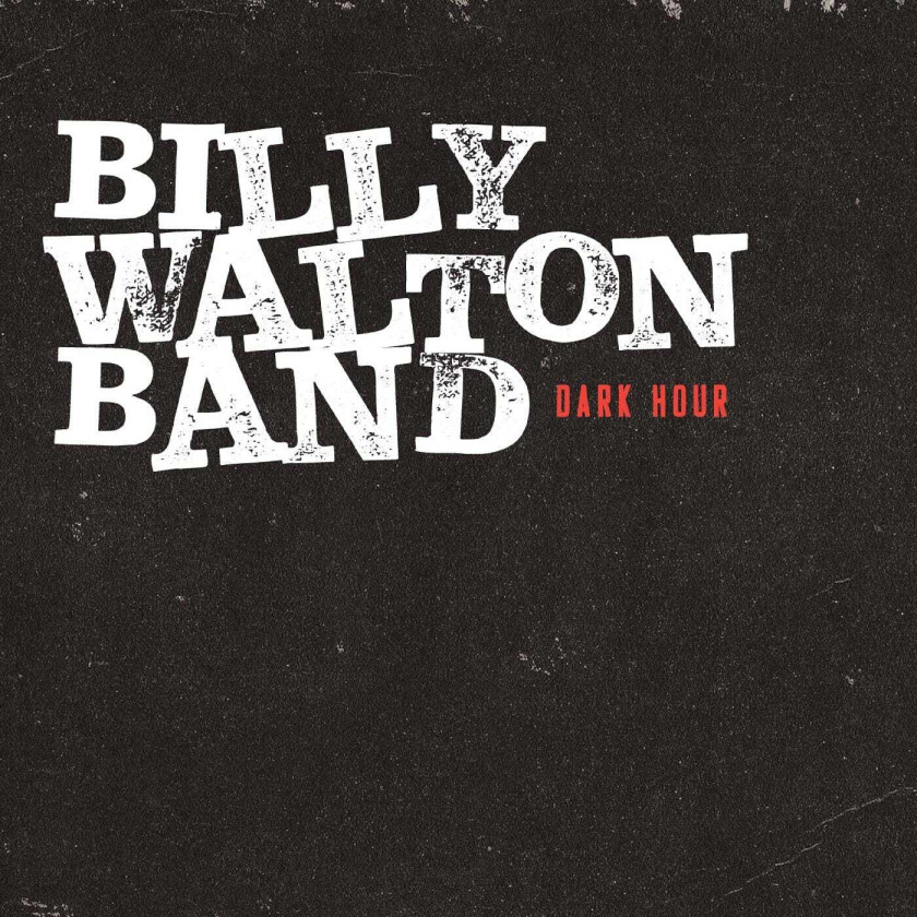 Billy Walton  Dark Hour  CD