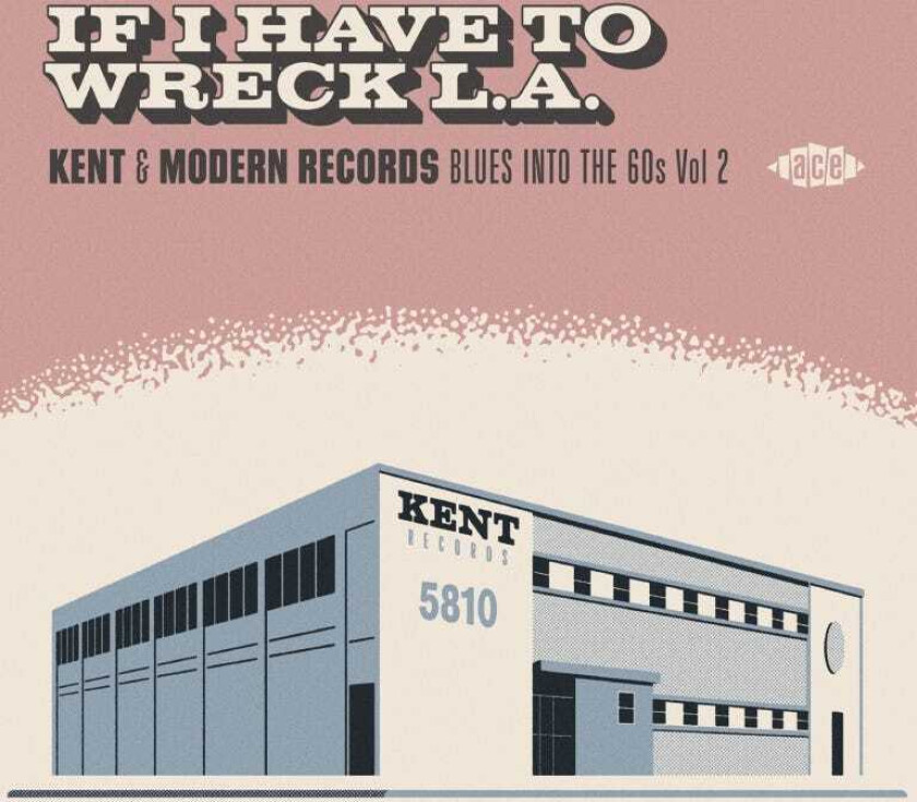 Diverse Artister If I Have To Wreck L.A. Blues Into The 60s' Vol.2 CD