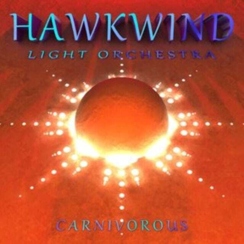 Hawkwind Light Orchestra, Hawkwind  Carnivorous  LP/Vinyl