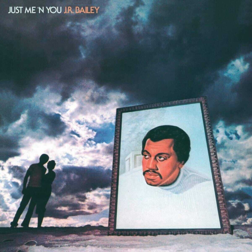 J.R. Bailey Just Me 'n' You LP/Vinyl