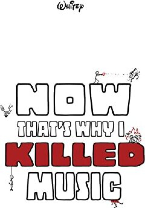 Whitey Now Thats Why I Killed Music LP/Vinyl