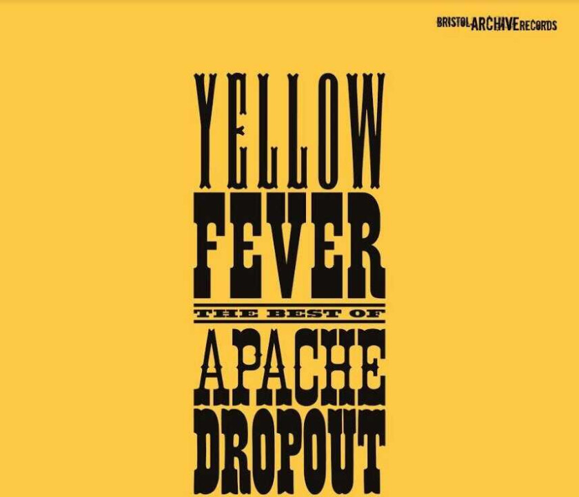 Apache Droput Yellow Fever The Best Of... CD
