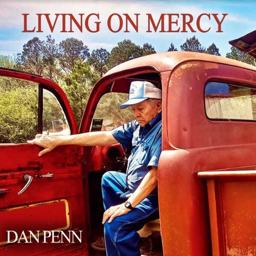 Dan Penn Living On Mercy CD