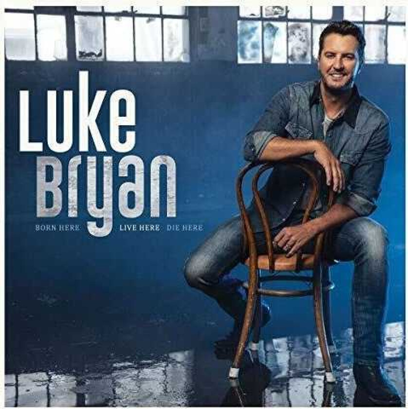 Luke Bryan Born Here Live Here Die Here CD