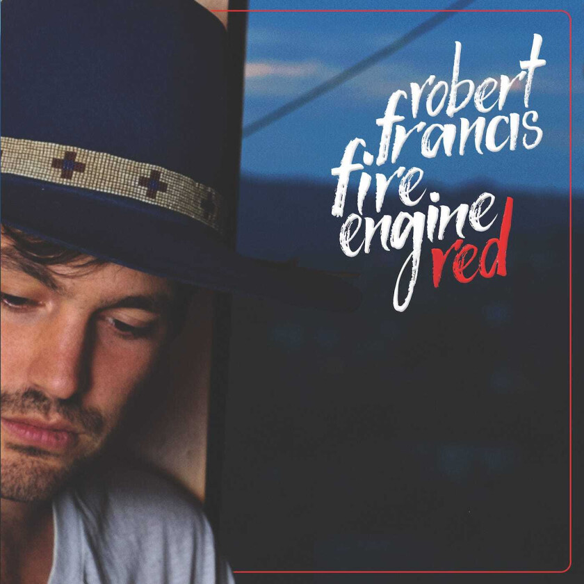 Robert Francis Fire Engine Red LP/Vinyl