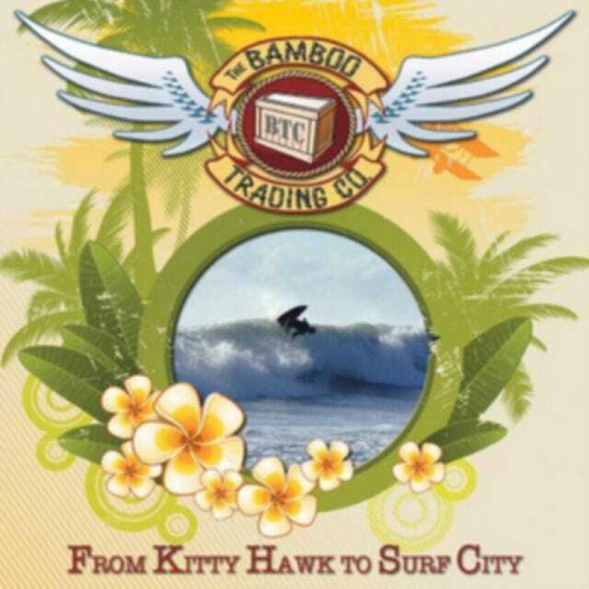 The Bamboo Trading Company From Kitty Hawk To Surf City CD