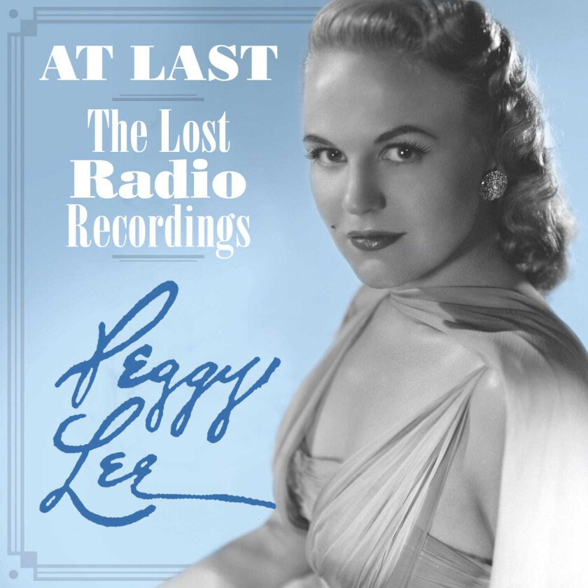 Peggy Lee  At Last  Lost Radio Recordings  CD