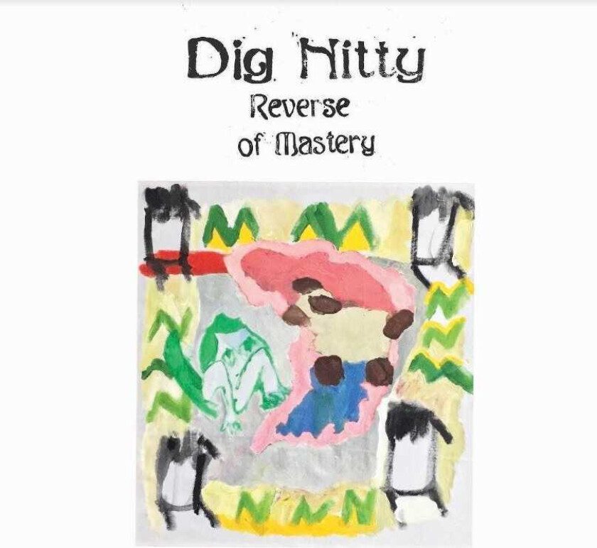 Dig Nitty Reverse Of Mastery LP/Vinyl
