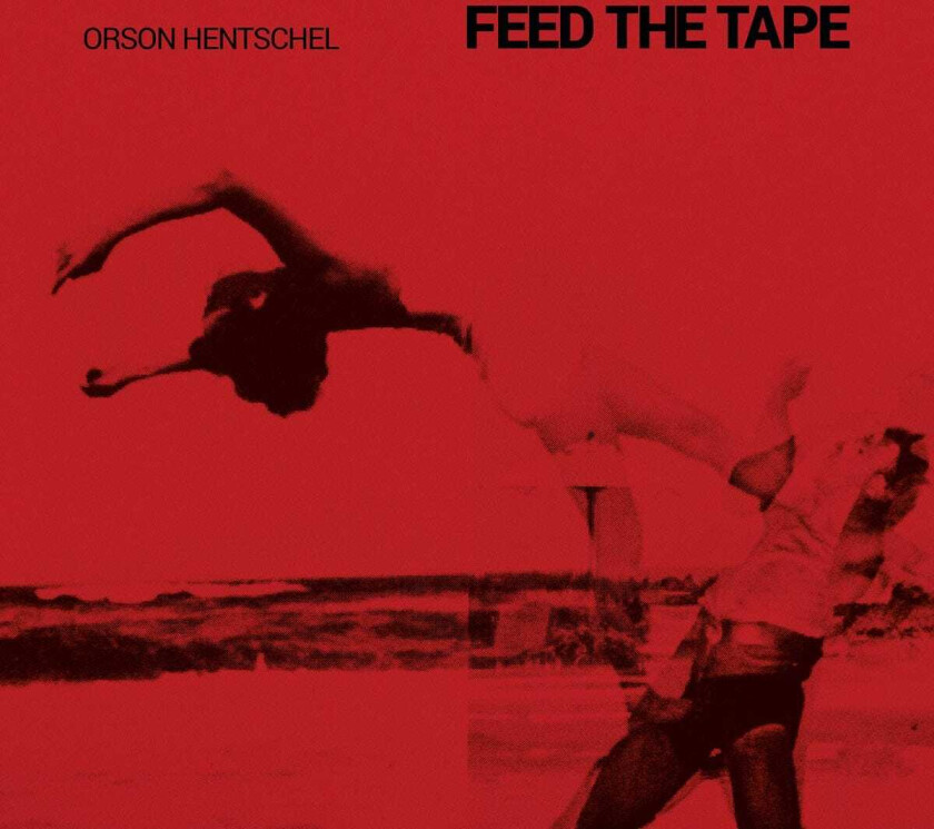 Orson Hentschel Feed The Tape LP/Vinyl