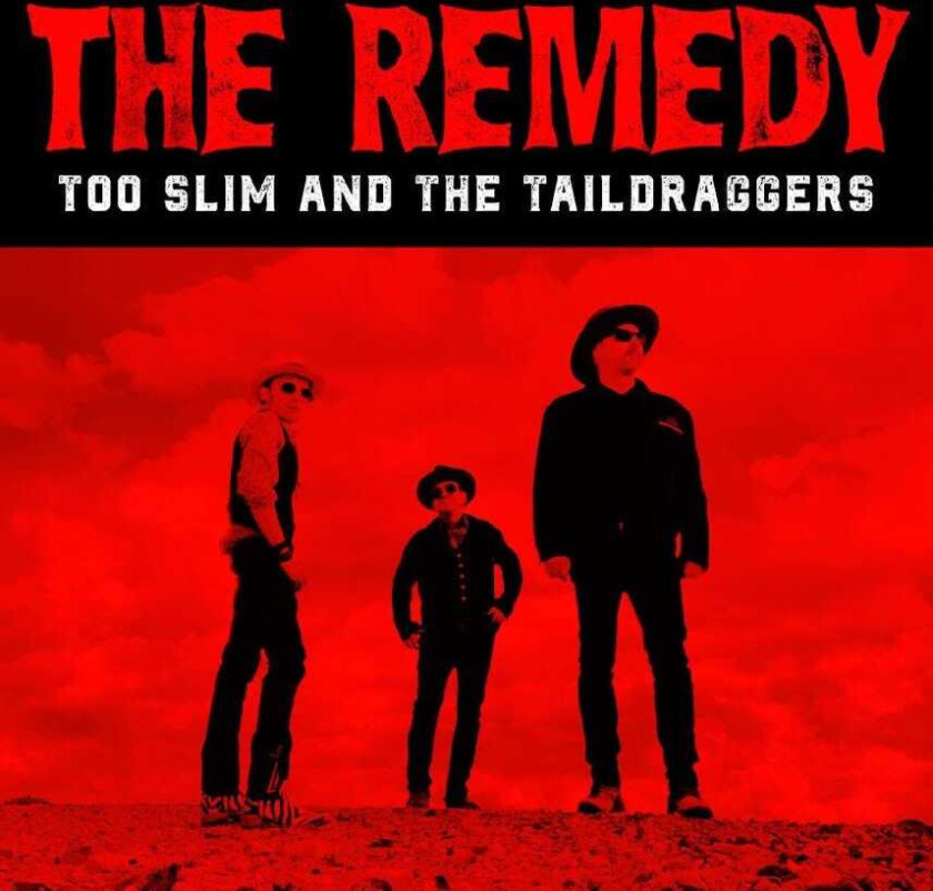 Too Slim And The Taildraggers Remedy CD