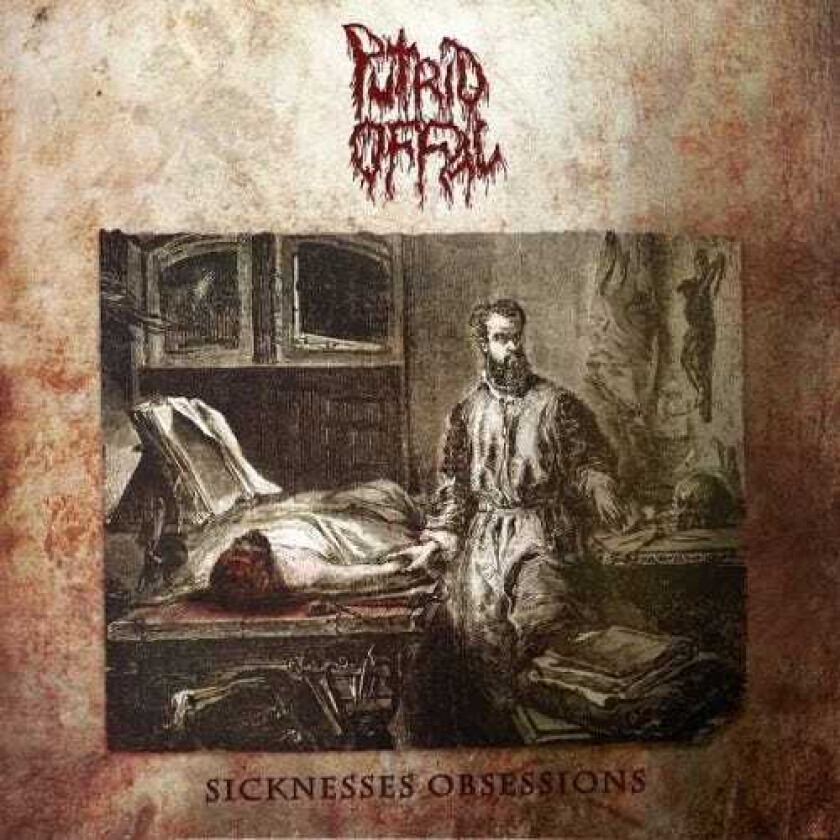 Putrid Offal Sicknesses Obsessions LP/Vinyl