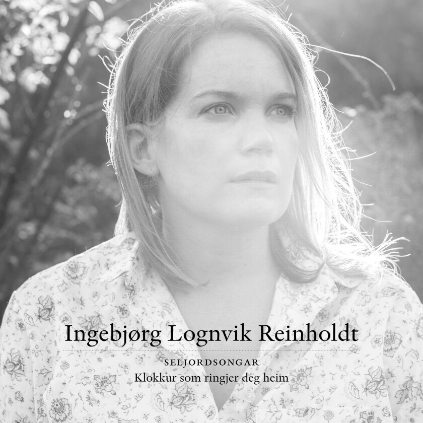 Ingebjørg Lognvik Reinholdt Klokkur Som Ringjer Deg Heim CD