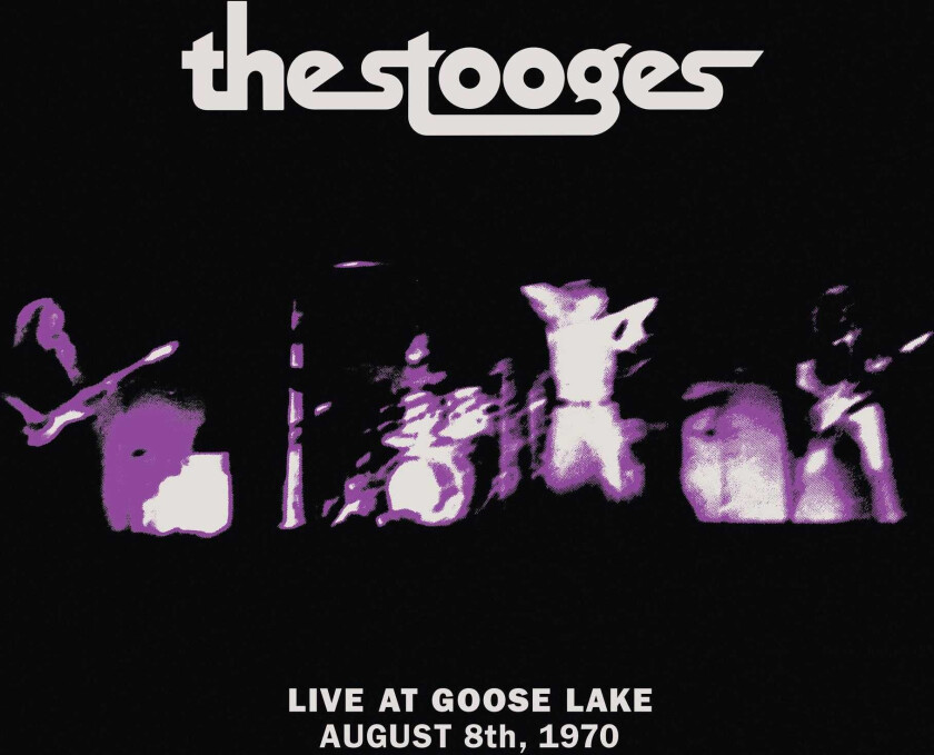 The Stooges, Iggy And The Stooges, Iggy Pop  Live At Goose Lake: August 8th 1970  LP/Vinyl