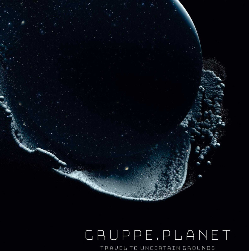 Gruppe Planet Travel To Uncertain Grounds LP/Vinyl