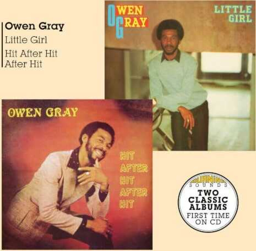 Owen Gray Little Girl + Hit After Hit After Hit CD