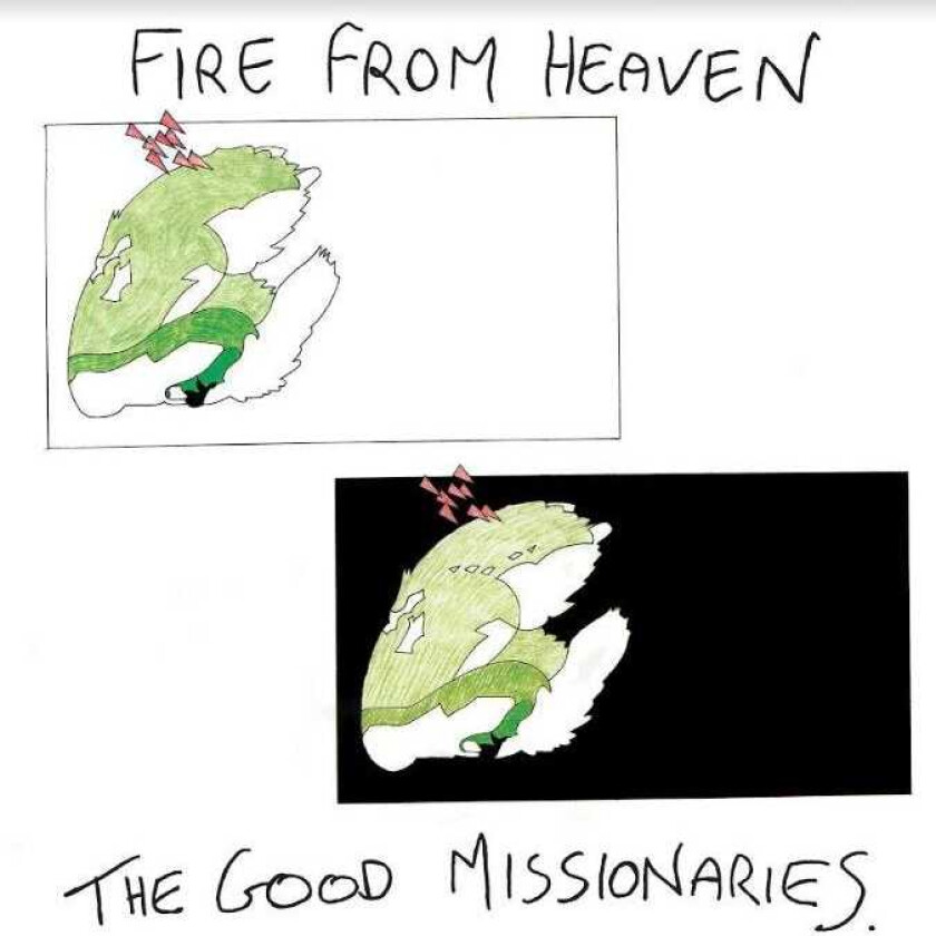 The Good Missionaries Fire From Heaven LP/Vinyl