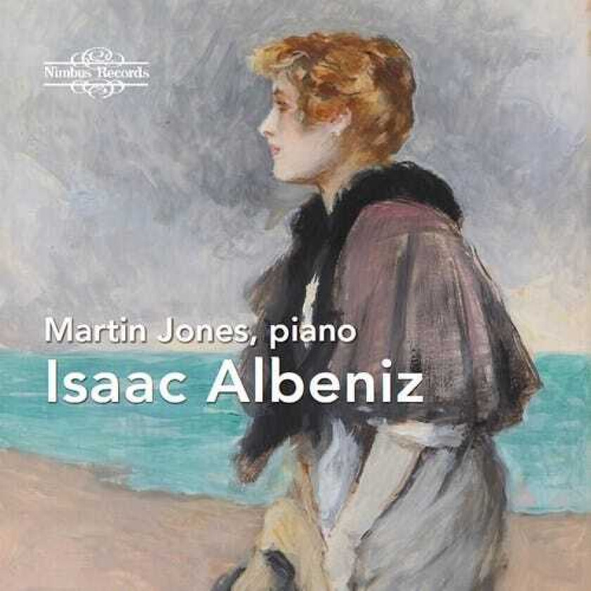 Martin Jones Albeniz: Piano Works CD