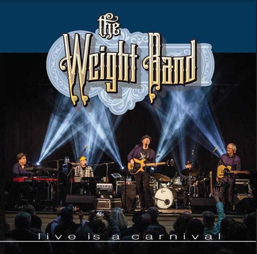 The Weight Band Life Is A Carnival CD