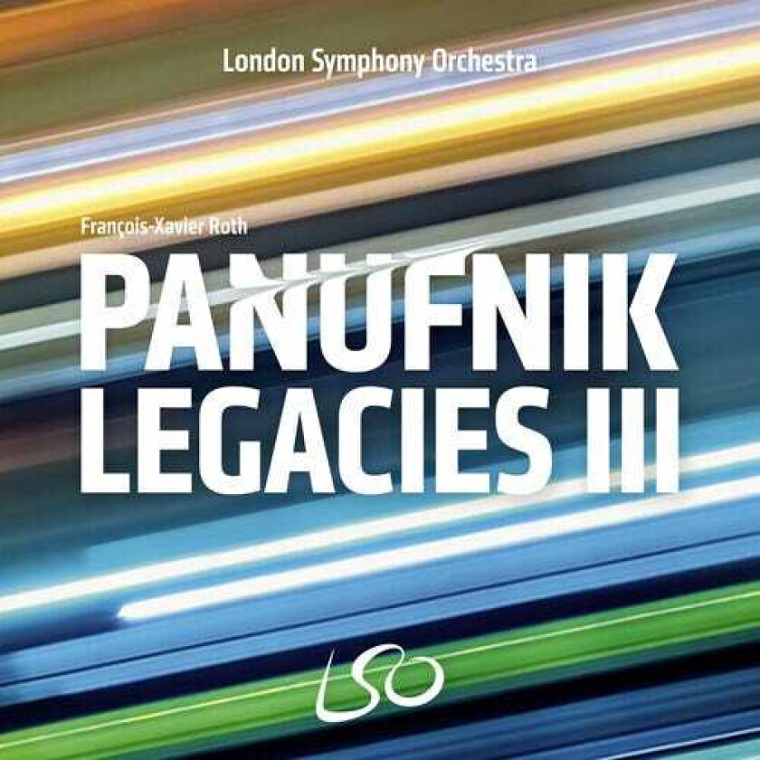 London Symphony Orchestra, FrançoisXavier Roth  The Panufnik Legacies III  CD