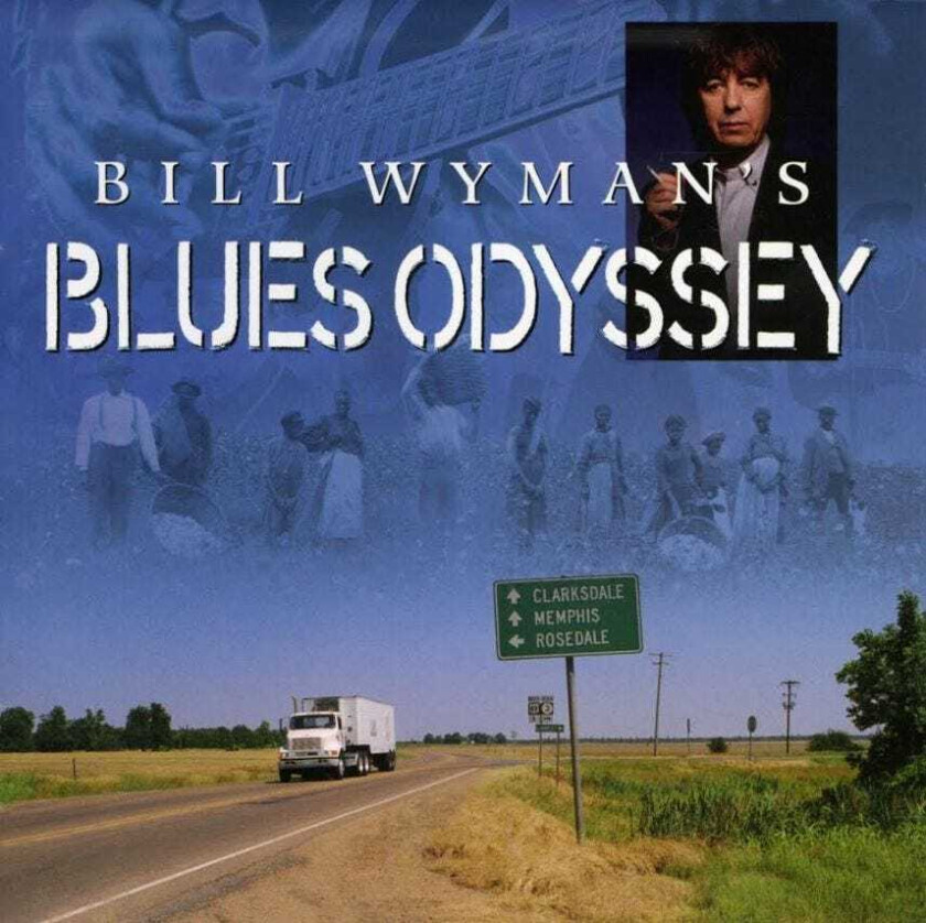 Diverse Artister, Bill Wyman  Bill Wyman's Blues Odyssey  CD