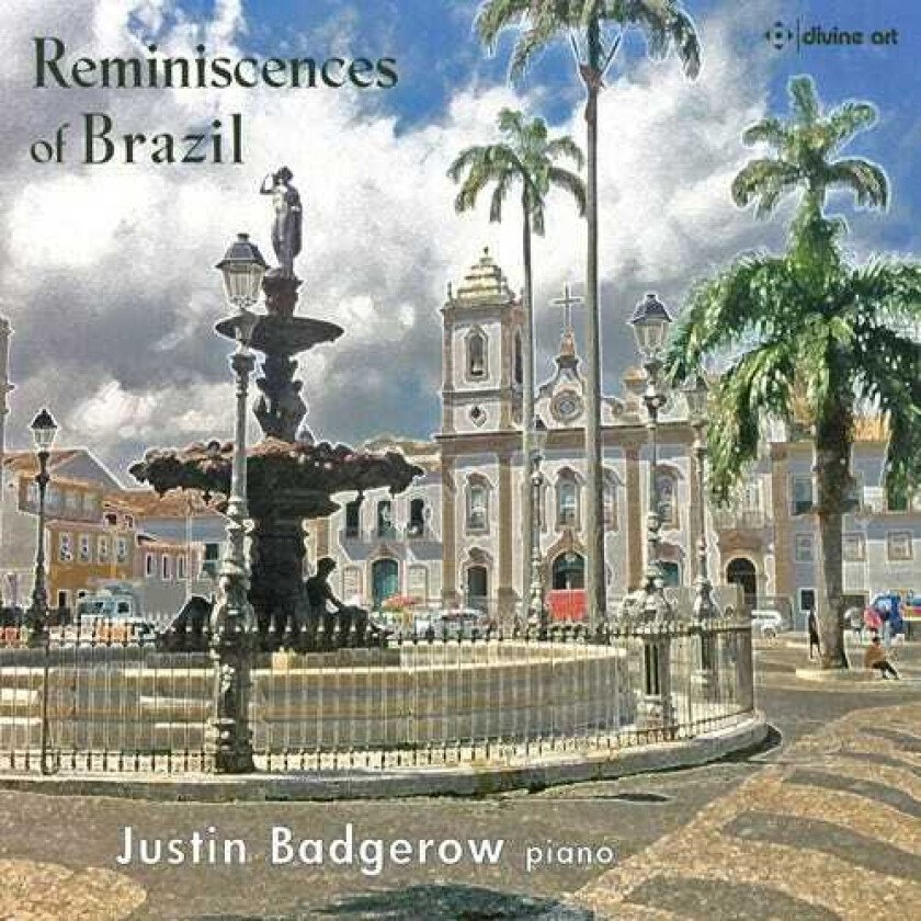 Justin Badgerow Reminiscences Of Brazil CD