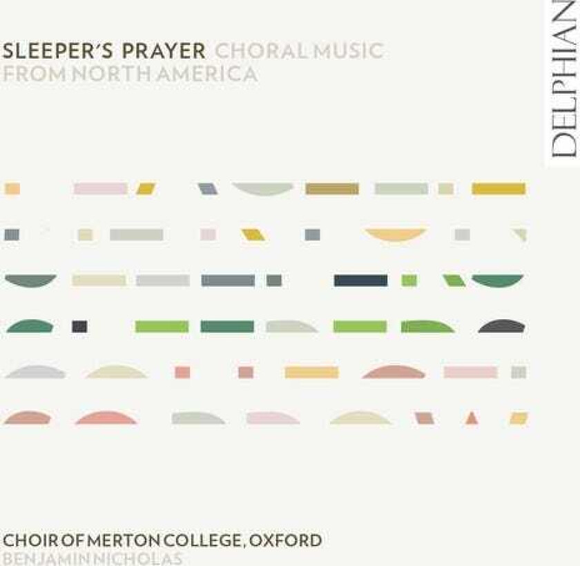 Oxford The Choir Of Merton College Sleeper's Prayer Choral Music From North America CD