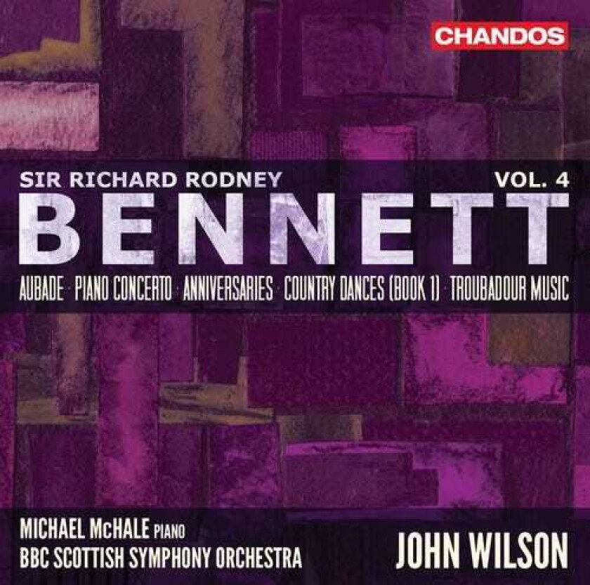 Michael McHale, BBC Scottish Symphony Orchestra, John Wilson, Richard Rodney Bennett  Bennett: Orchestral Works, Vol. 4  CD