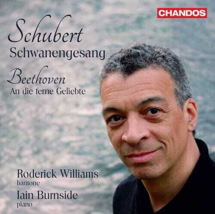 Roderick Williams, Iain Burnside Schubert: Schwanengesang; Beethoven: An Die Ferne Geliebte CD