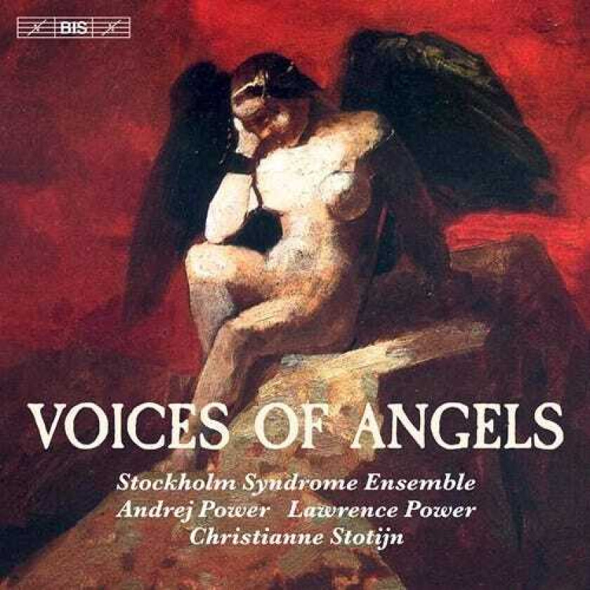 Lawrence Power, Christianne Stotijn, Stockholm Syndrome Ensemble, Andrej Power  Voices Of Angels  Chamber Works  CD