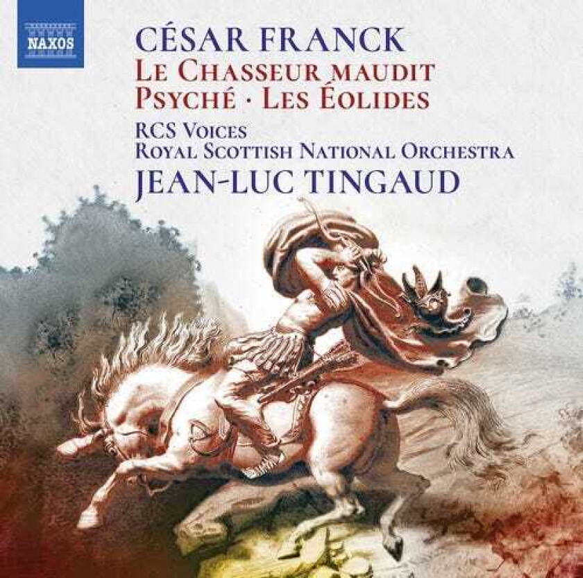 Royal Conservatoire Of Scotland Voices, Royal Scottish National Orchestra, JeanLuc Tingaud Franck: Le Chasseur Maudit; Psyche; Les Eolides CD