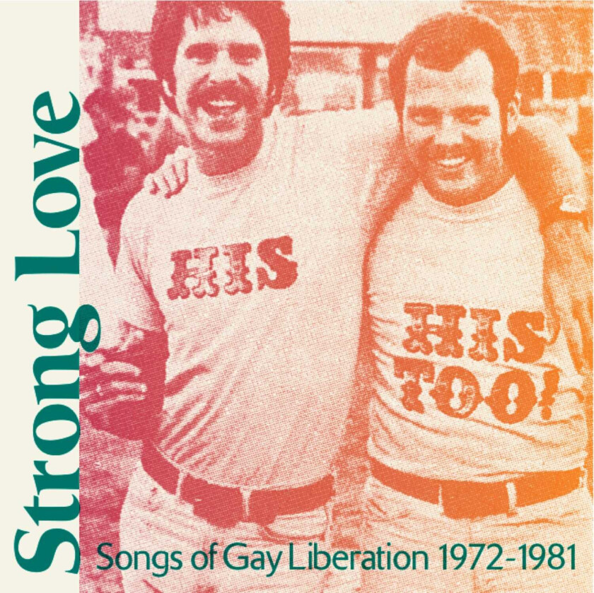 Diverse Artister  Strong Love: Songs Of Gay Liberation 19721981  LP/Vinyl