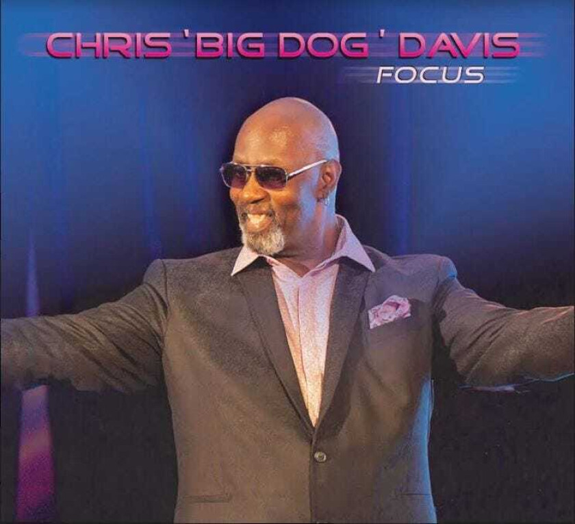 Chris "Big Dog" Davis Focus CD