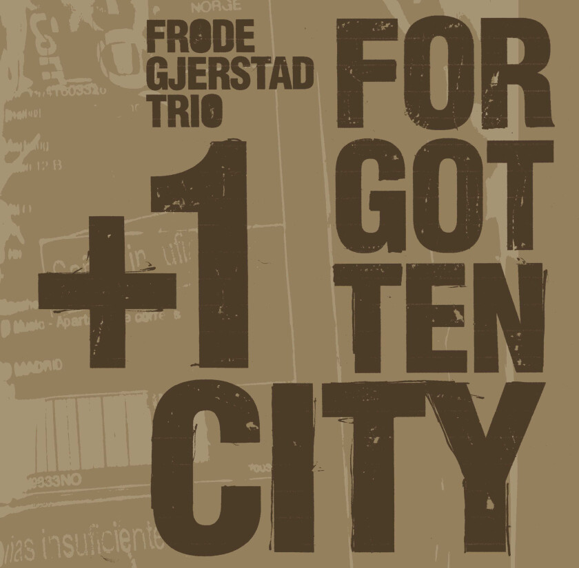 Frode Gjerstad Trio, Frode Gjerstad Forgotten City CD