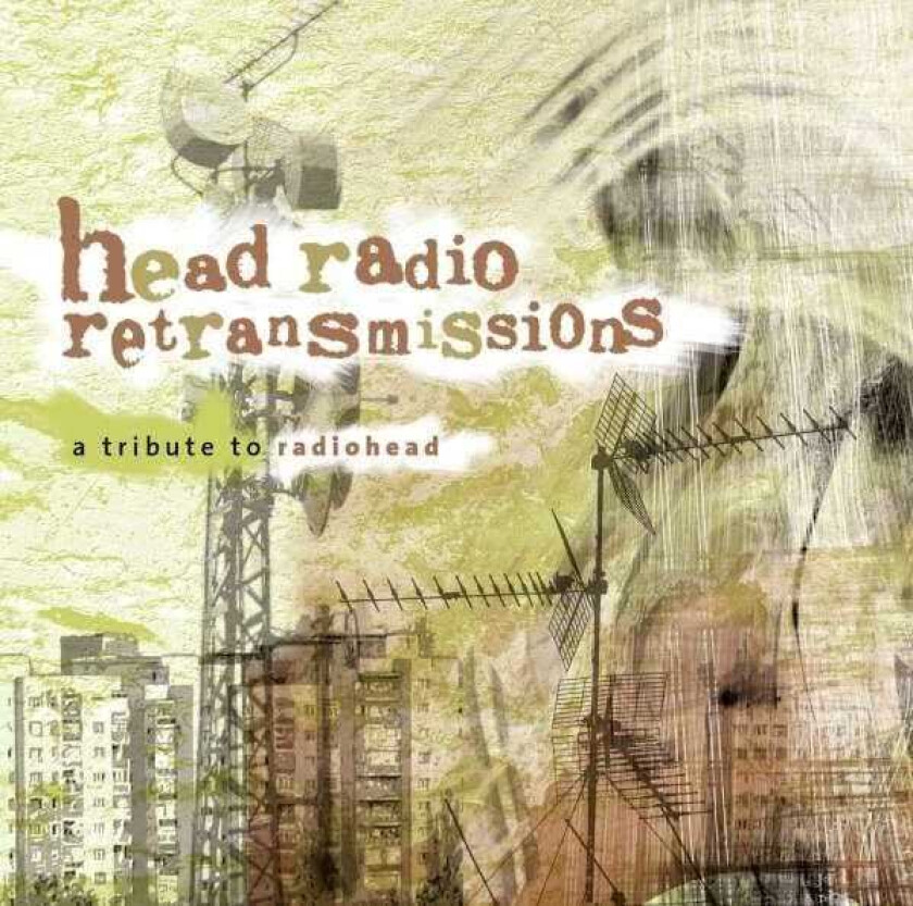 Diverse Artister, Diverse Jazz, Radiohead  Head Radio Retransmissions  A Tribute To Radiohead  CD