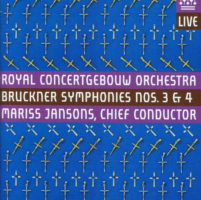 Royal Concertgebouw Orchestra, Mariss Jansons  Bruckner: Symphony Nos. 3 & 4  CD