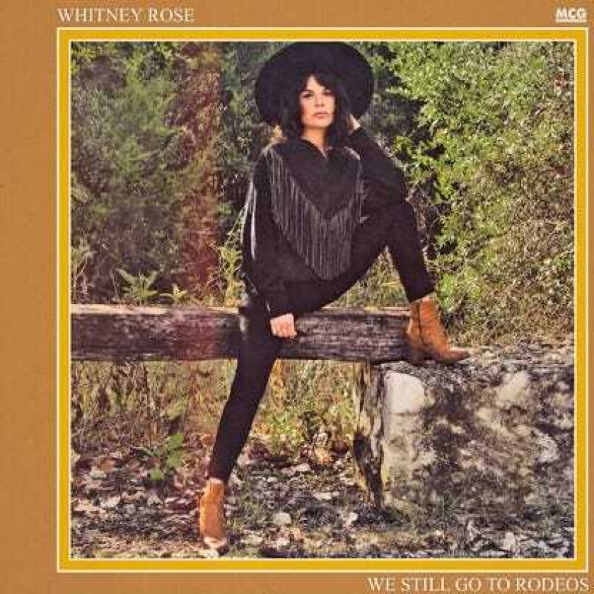 Whitney Rose We Still Go To Rodeos LP/Vinyl