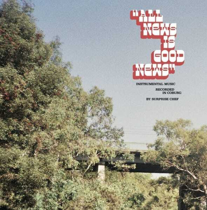 Surprise Chef All News Is Good News LP/Vinyl