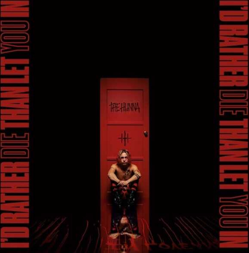 Hunna I'd Rather Die Than Let You In CD