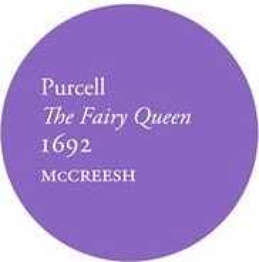 Paul McCreesh Purcell: The Fairy Queen, 1692 CD