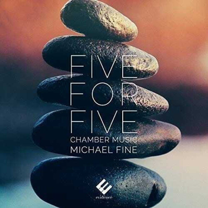 Michael Fine Five For Five Chamber Music CD