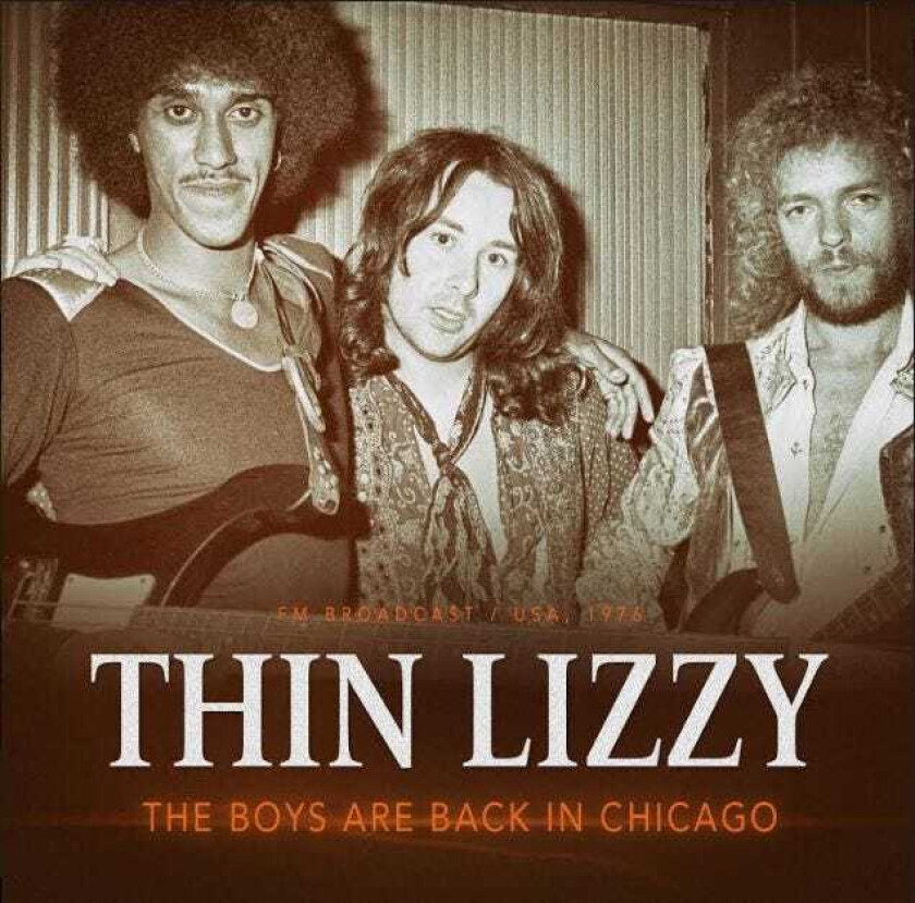 Thin Lizzy Boys Are Back In Chicago 1976 CD