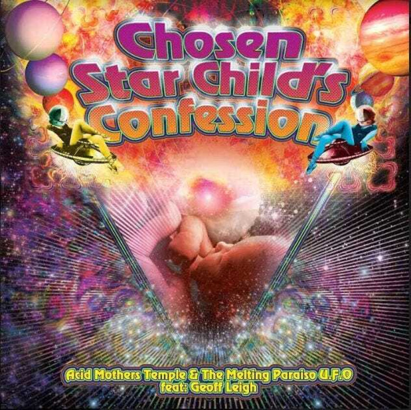 Acid Mothers Temple Chosen Star Child's Confession CD