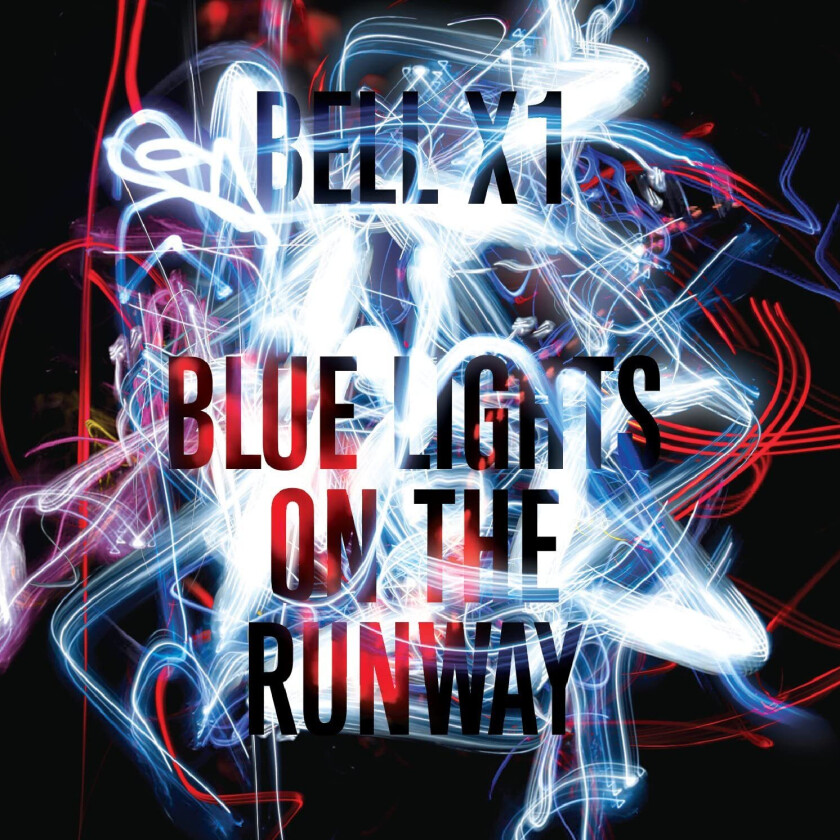 Bell X1 Blue Lights On The Runway CD