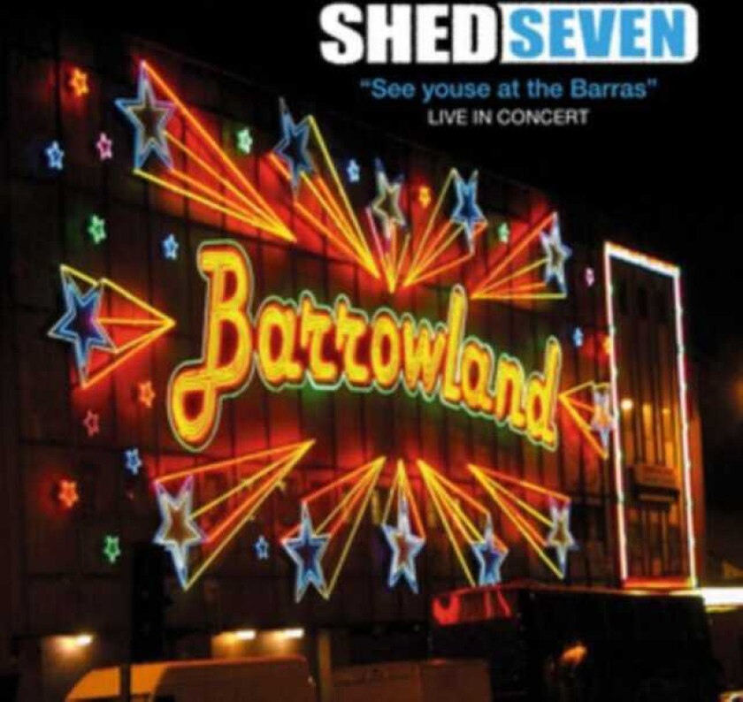 Shed Seven  See Youse At The Barras  CD