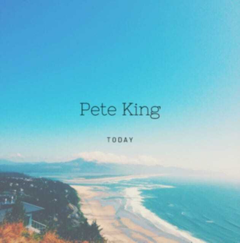 Pete King  Today  CD